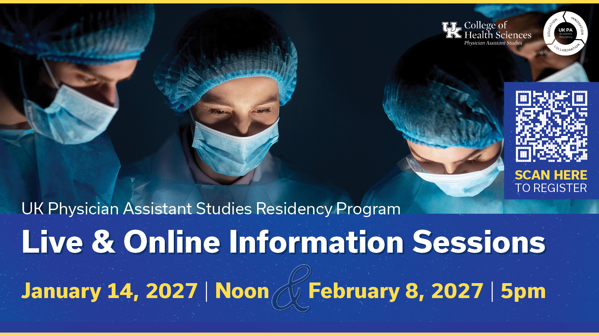 Info Sessions: Jan 14, 2027 at Noon. Feb 8, 2027 at 5pm.